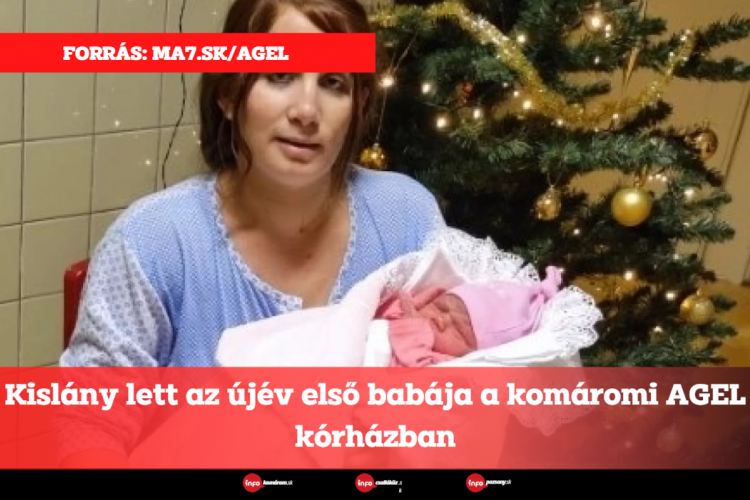 Kislány lett az újév első babája a komáromi AGEL kórházban