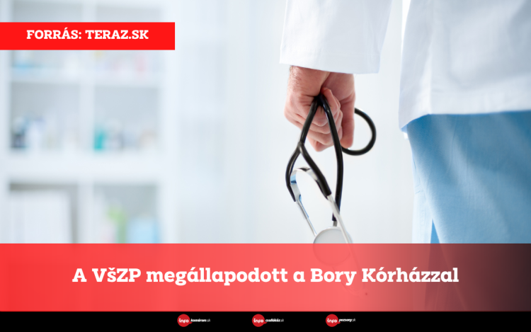 A VšZP megállapodott a Bory Kórházzal