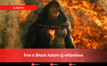 Íme a Black Adam új előzetese