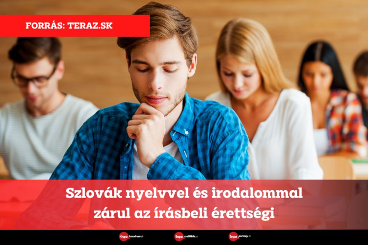 Szlovák nyelvvel és irodalommal zárul az írásbeli érettségi