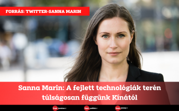 Sanna Marin: A fejlett technológiák terén túlságosan függünk Kínától