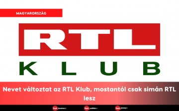 Nevet változtat az RTL Klub, mostantól csak simán RTL lesz