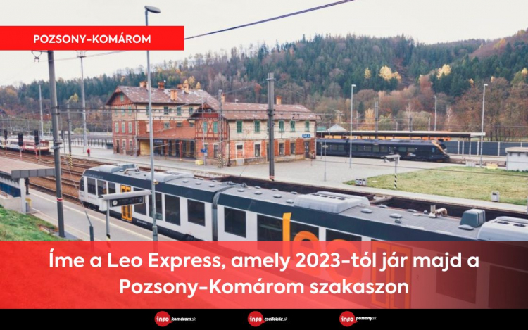 Íme a Leo Express, amely 2023-tól jár majd a Pozsony-Komárom szakaszon