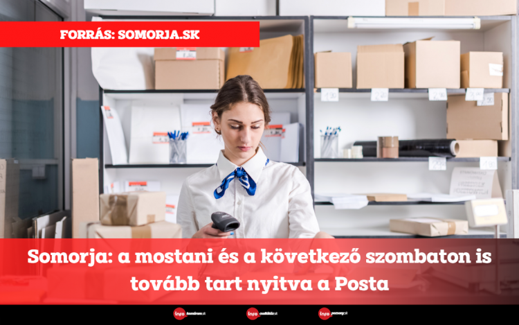 Somorja: a mostani és a következő szombaton is tovább tart nyitva a Posta