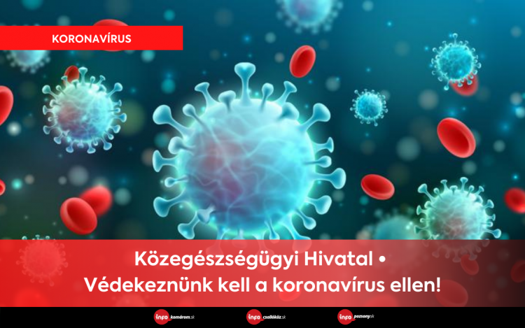 Közegészségügyi Hivatal • Védekeznünk kell a koronavírus ellen! 