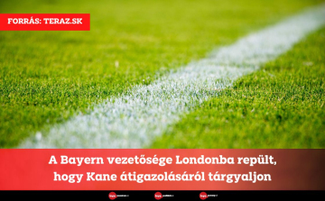 A Bayern vezetősége Londonba repült, hogy Kane átigazolásáról tárgyaljon