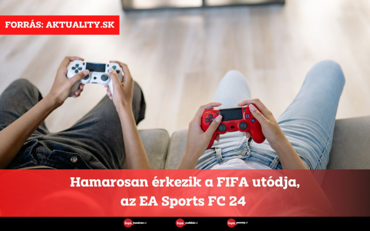 Hamarosan érkezik a FIFA utódja, az EA Sports FC 24 