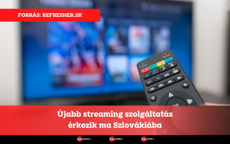 Újabb streaming szolgáltatás érkezik ma Szlovákiába