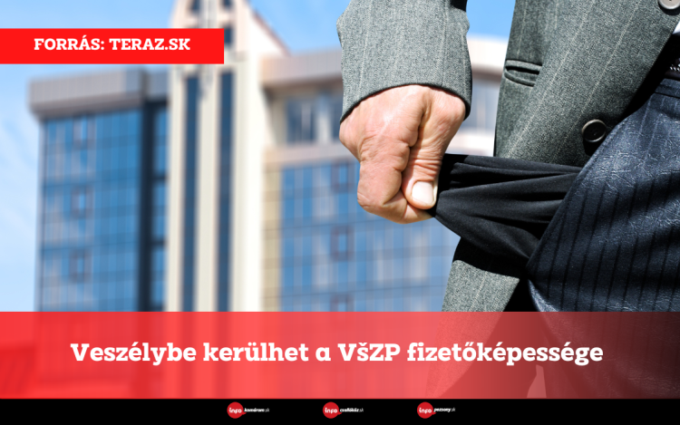 Veszélybe kerülhet a VšZP fizetőképessége