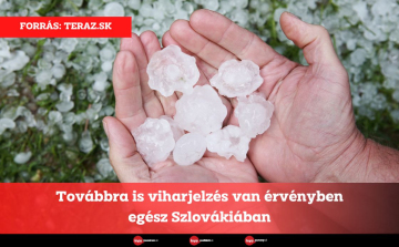 Továbbra is viharjelzés van érvényben egész Szlovákiában