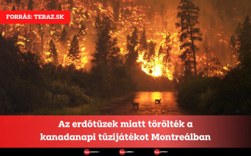 Az erdőtüzek miatt törölték a kanadanapi tűzijátékot Montreálban