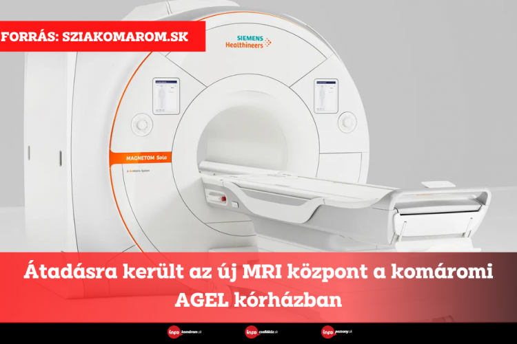 Átadásra került az új MRI központ a komáromi AGEL kórházban