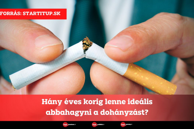 Hány éves korig lenne ideális abbahagyni a dohányzást?