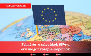 Felmérés: a szlovákok 65%-a érzi magát közép-európainak