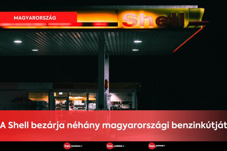 A Shell bezárja néhány magyarországi benzinkútját