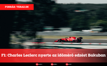 F1: Charles Leclerc nyerte az időmérő edzést Bakuban