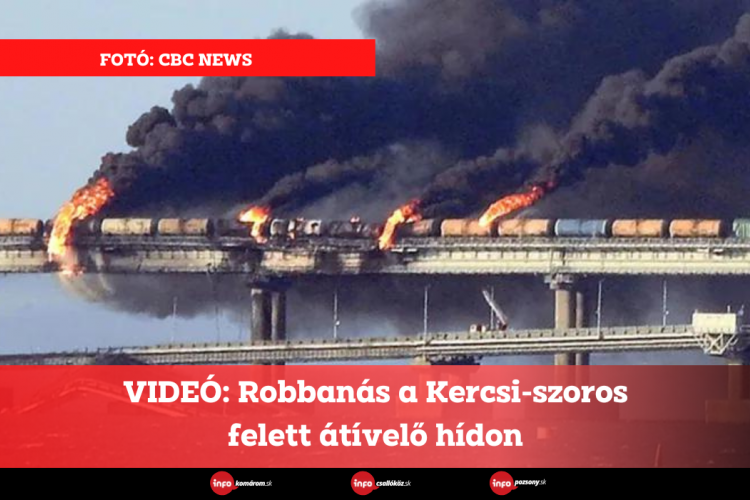 VIDEÓ: Robbanás a Kercsi-szoros fölött átívelő hídon