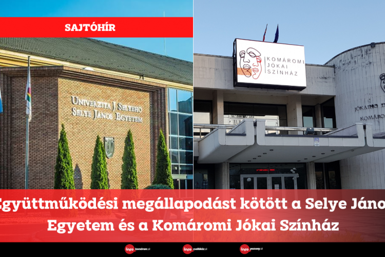 Együttműködési megállapodást kötött a Selye János Egyetem és a Komáromi Jókai Színház