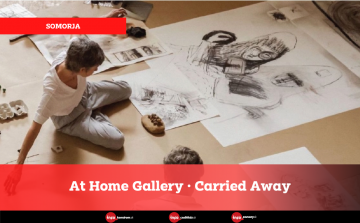 At Home Gallery Somorja • Carried Away