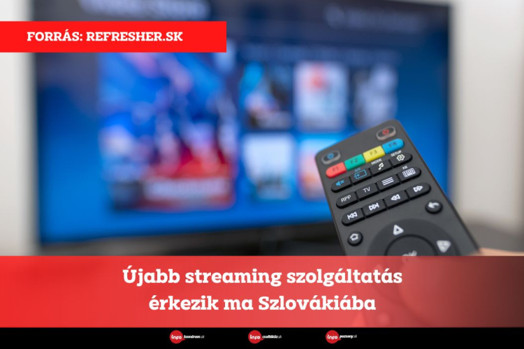 Újabb streaming szolgáltatás érkezik ma Szlovákiába