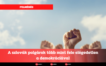 A szlovák polgárok több mint fele elégedetlen a demokráciával