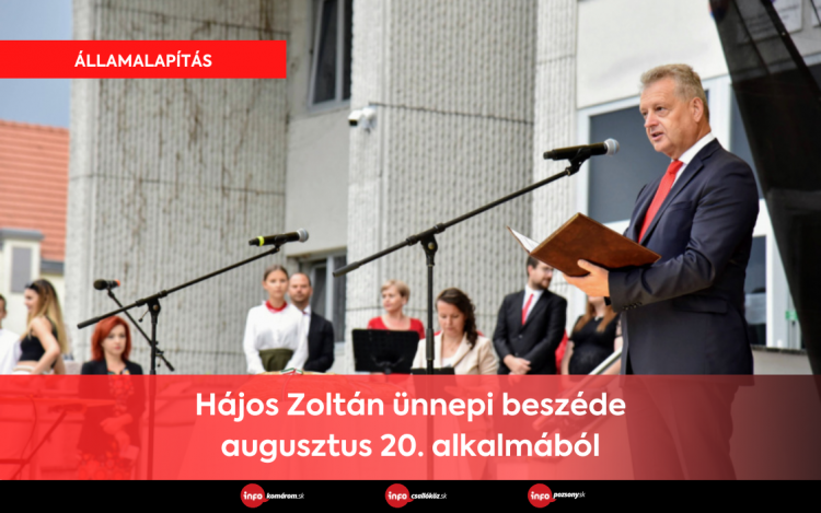 Hájos Zoltán ünnepi beszéde augusztus 20. alkalmából