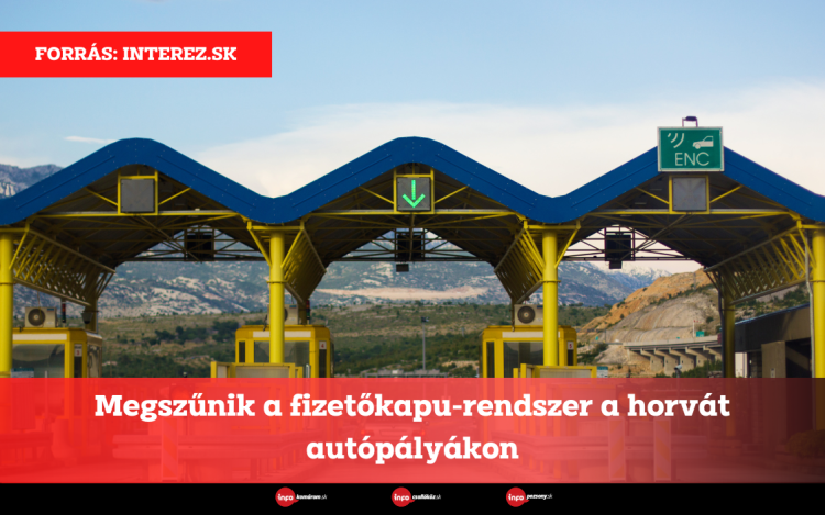 Megszűnik a fizetőkapu-rendszer a horvát autópályákon