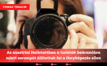 Az ausztriai Hallstattban a turisták beáramlása miatt sorompót állítottak fel a fényképezés ellen