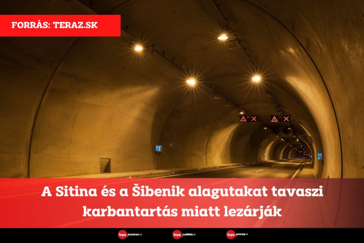 A Sitina és a Šibenik alagutakat tavaszi karbantartás miatt lezárják