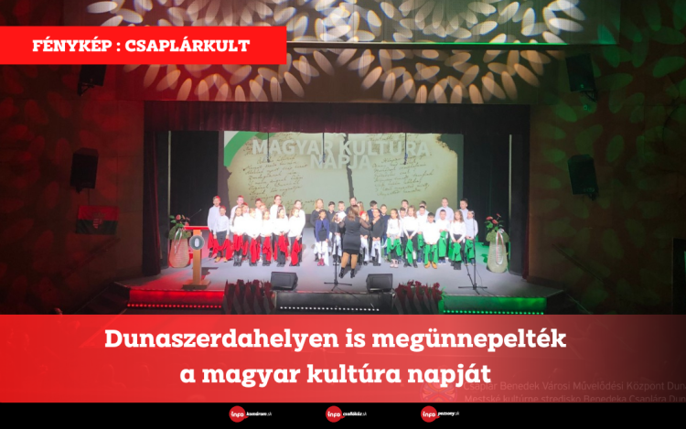 Dunaszerdahelyen is megünnepelték a magyar kultúra napját