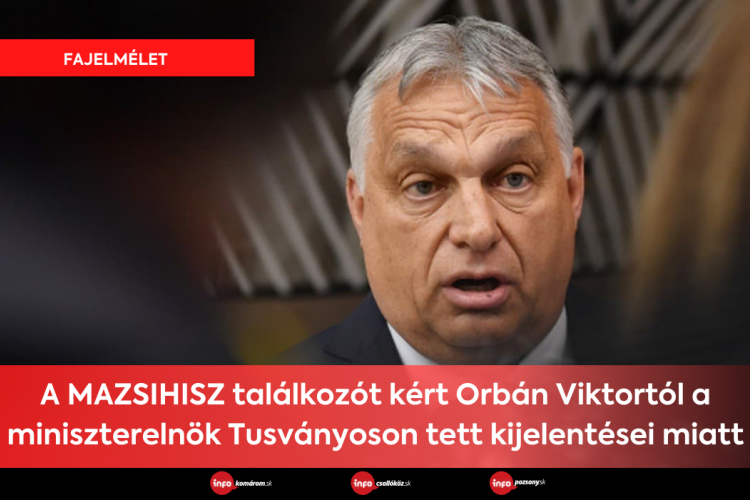 A MAZSIHISZ találkozót kért Orbán Viktortól a miniszterelnök Tusványoson tett kijelentései miatt