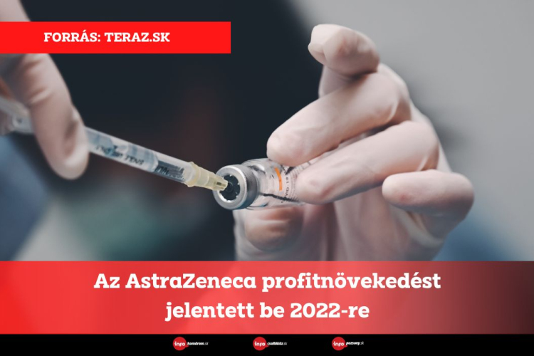 Az AstraZeneca profitnövekedést jelentett be 2022-re